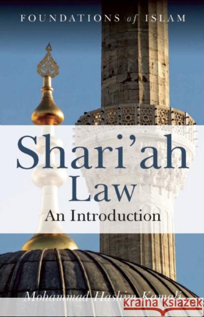 Shari'ah Law: An Introduction An Introduction                          Mohammad Hashim Kamali 9781851685653