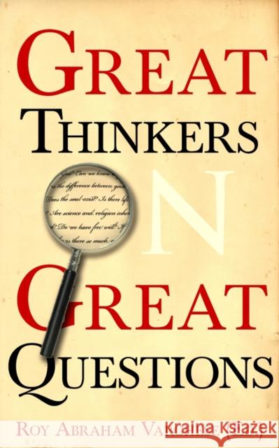 Great Thinkers on Great Questions Roy A Varghese 9781851686551 ONE WORLD