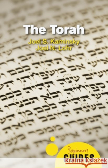 The Torah: A Beginner's Guide Joel N. Lohr 9781851688548