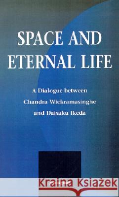 Space and Eternal Life Ikeda, Daisaku 9781851720606