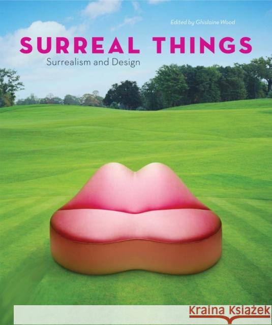 Surreal Things Ghislaine Wood   9781851775019 V & A Publishing