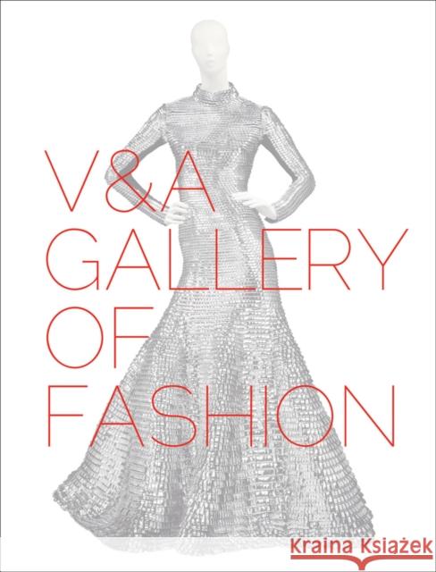 V&A Gallery of Fashion Jenny Lister 9781851778935 V & A Publishing