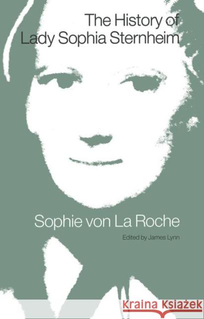 The History of Lady Sophia Sternheim ophie Von L Sophie Vo 9781851960217 PICKERING & CHATTO (PUBLISHERS) LTD