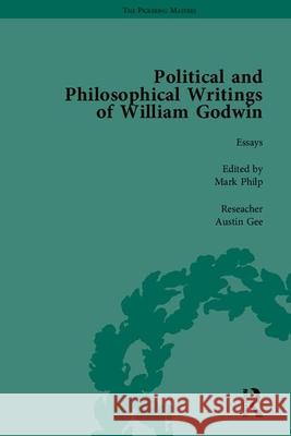 The Political and Philosophical Writings of William Godwin William Godwin Mark Philp Martin Fitzpatrick 9781851960262 Pickering & Chatto (Publishers) Ltd