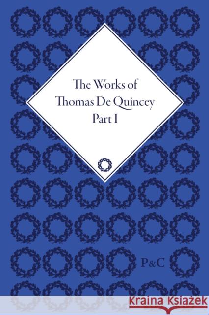 The Works of Thomas de Quincey (Set) Lindop, Grevel 9781851960545 Pickering & Chatto (Publishers) Ltd