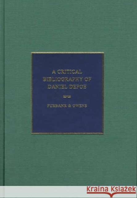 A Critical Bibliography of Daniel Defoe  9781851963898 Pickering & Chatto (Publishers) Ltd