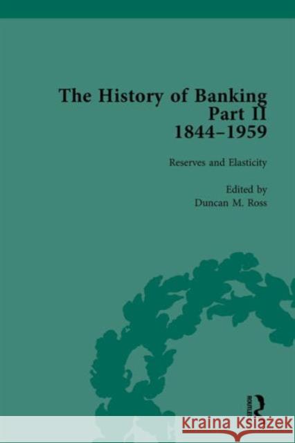 The History of Banking II, 1844-1959  9781851964437 Pickering & Chatto (Publishers) Ltd