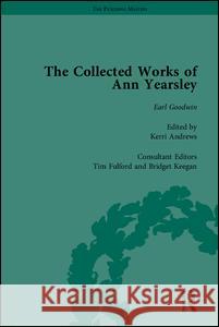 The Collected Works of Ann Yearsley Kerri Andrews Tim Fulford Bridget Keegan 9781851966387 Pickering & Chatto (Publishers) Ltd
