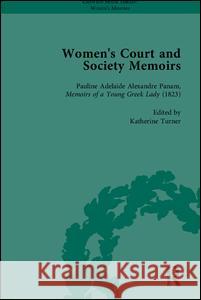 Women's Court and Society Memoirs, Part II  9781851968787 Pickering & Chatto (Publishers) Ltd