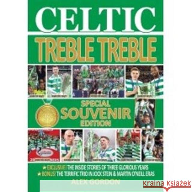 Celtic: Treble Treble Alex Gordon 9781852177416