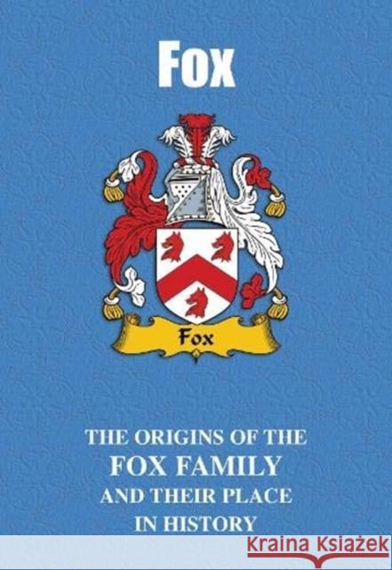 Fox: The Origins of the Fox Family and Their Place in History Iain Gray 9781852177829 Lang Syne Publishers Ltd