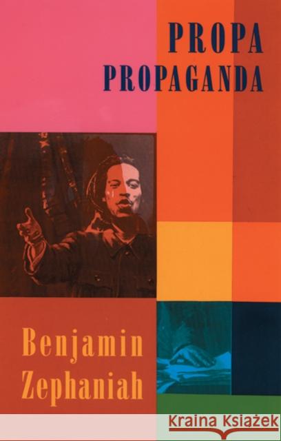 Propa Propaganda Benjamin Zephaniah 9781852243722 0