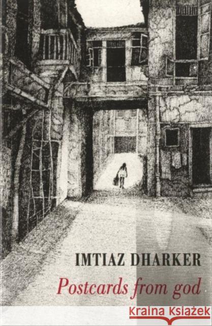 Postcards from god Imtiaz Dharker 9781852244071 Bloodaxe Books Ltd