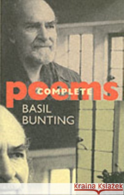 Complete Poems Basil Bunting 9781852245276