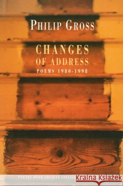 Changes of Address: Poems 1980-1998 Gross, Philip 9781852245726