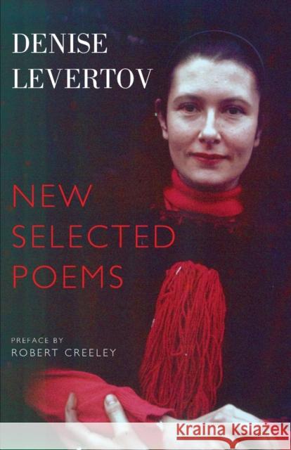 New Selected Poems Denise Levertov 9781852246532