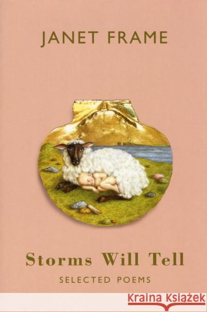 Storms Will Tell: Selected Poems Frame, Janet 9781852247898