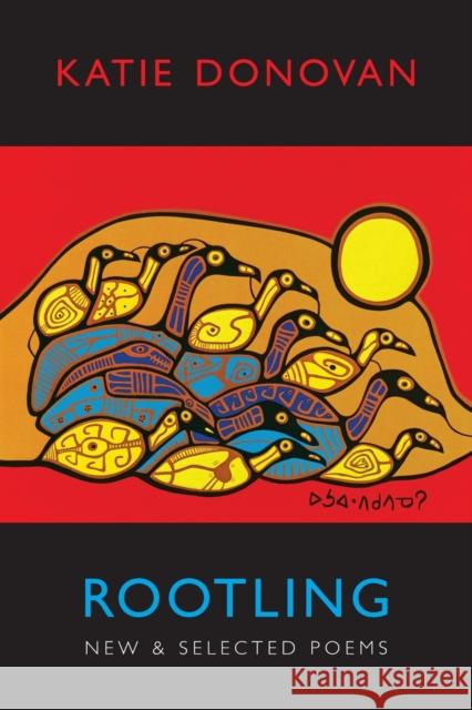 Rootling: New & Selected Poems Donovan, Katie 9781852248819