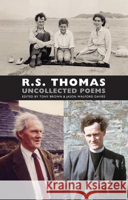Uncollected Poems R S Thomas 9781852248963 Bloodaxe Books Ltd