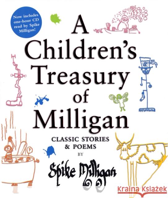 A Children's Treasury of Milligan: Classic Stories and Poems by Spike Milligan Spike Milligan 9781852273217