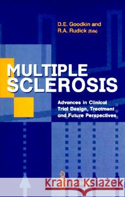 Multiple Sclerosis: Advances in Clinical Trial Design, Treatment and Future Perspectives Goodkin, Donald E. 9781852330330 Springer