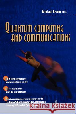 Quantum Computing and Communications Michael Brooks Michael Brooks M. E. Brooks 9781852330910 Springer