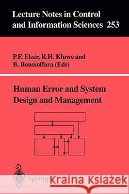 Human Error and System Design and Management P. F. Elzer R. H. Kluwe P. F. Elzer 9781852332341 Springer