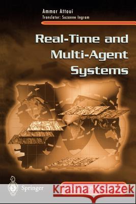 Real-Time and Multi-Agent Systems Ammar Attoui 9781852332525 Springer