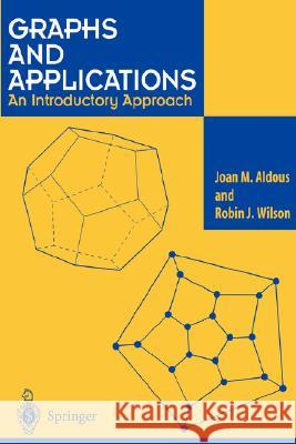 Graphs and Applications: An Introductory Approach [With CDROM] Aldous, Joan M. 9781852332594 0