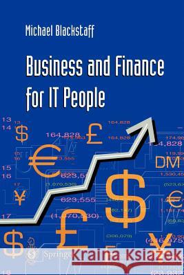 Business and Finance for It People Blackstaff, Michael 9781852332648 Springer