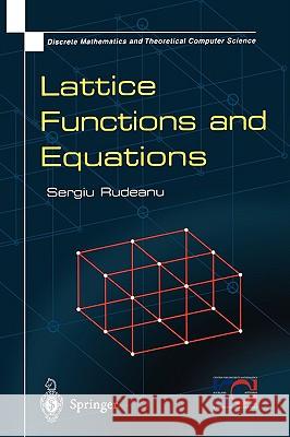 Lattice Functions and Equations Sergiu Rudeanu 9781852332662 Springer London Ltd