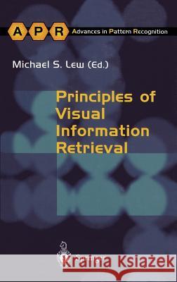 Principles of Visual Information Retrieval Michael S. Lew M. S. Lew 9781852333812 Springer