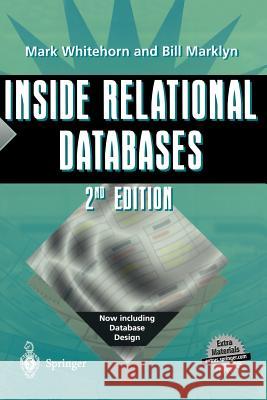 Inside Relational Databases [With CDROM] Mark Whitehorn Bill Marklyn 9781852334017 Springer