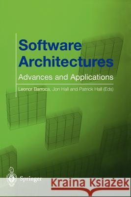 Software Architectures: Advances and Applications Barroca, Leonor 9781852336363 Springer