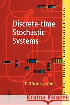 Discrete-Time Stochastic Systems: Estimation and Control Söderström, Torsten 9781852336493 Springer