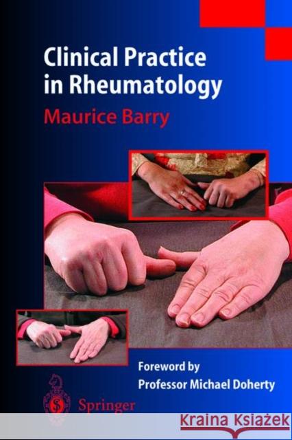 Clinical Practice in Rheumatology Maurice Barry Michael Doherty 9781852337193