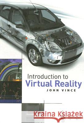 Introduction to Virtual Reality John Vince 9781852337391 Springer