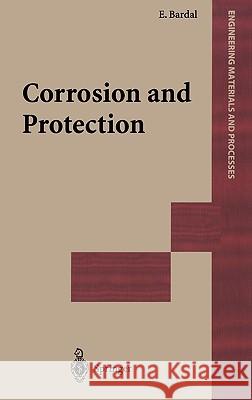 Corrosion and Prevention Bardal, Einar 9781852337582 Springer