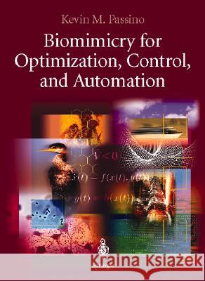 Biomimicry for Optimization, Control and Automation Passino, Kevin M. 9781852338046