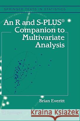 An R and S-Plus(r) Companion to Multivariate Analysis Everitt, Brian S. 9781852338824 Springer
