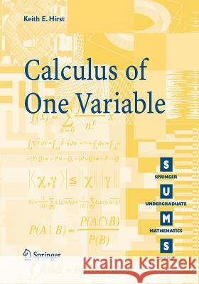 Calculus of One Variable K.E. Hirst 9781852339401 Springer London Ltd
