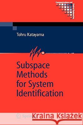 Subspace Methods for System Identification Tohru Katayama 9781852339814 Springer