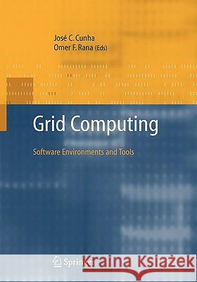 Grid Computing: Software Environments and Tools Jose C. Cunha Omer F. Rana 9781852339982 Springer