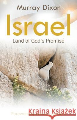 Israel, Land of God's Promise Murray Dixon 9781852407353 Sovereign World Ltd