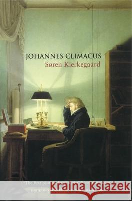 Johannes Climacus : Or: A Life of Doubt Soren Kierkegaard T. H. Croxhall Jane Chamberlain 9781852426699 Serpent's Tail