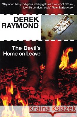 The Devil's Home On Leave : Factory 2 Derek Raymond 9781852427979 0