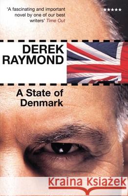 A State of Denmark Derek Raymond 9781852429478