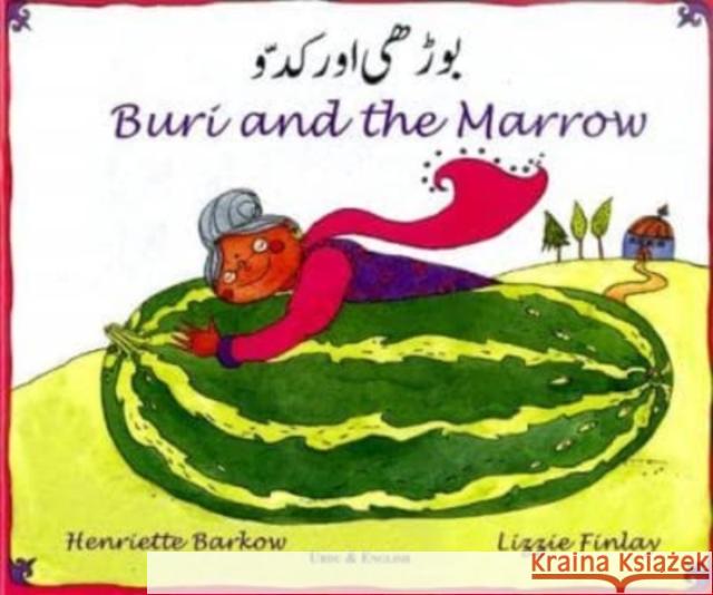 Buri and the Marrow in Urdu and English Henriette Barkow 9781852695927