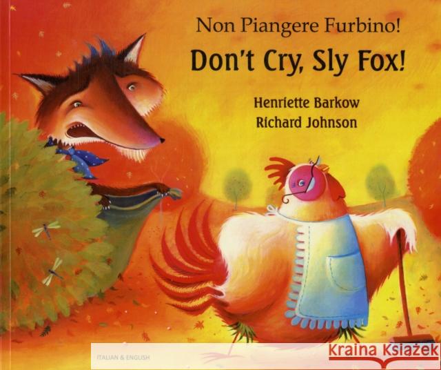 Don't cry sly fox (English/Italian) Henriette Barkow 9781852696573