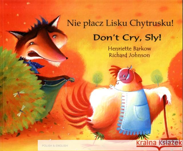 Don't Cry Sly in Polish and English Henriette Barkow, Dr. Richard Johnson, FRCA 9781852698133 Mantra Lingua